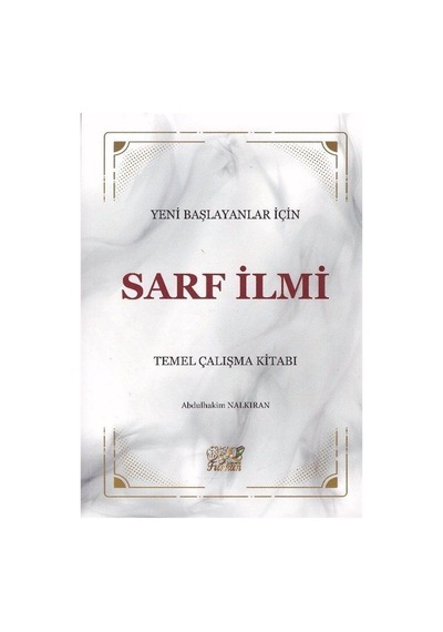 Yeni Başlayanlar İçin Sarf İlmi / Abdülhakim Nalkıran