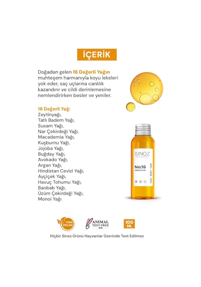 Sinoz No:16 Nemlendirici Besleyici Yenileyici Işıltı Verici Mucizevi Onarıcı Bakım Yağı 100 ML