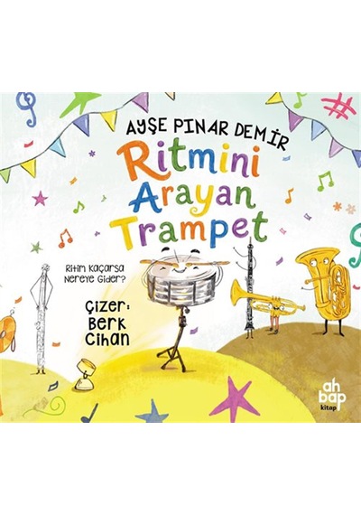 Ritmini Arayan Trampet / Ayşe Pınar Demir