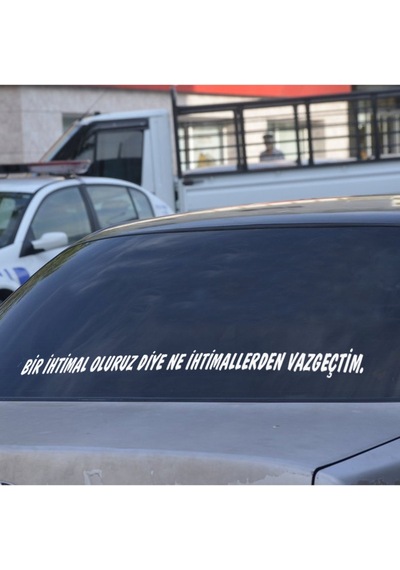 Bir Ihtimal Oluruz Diye Ne Ihtimallerden Vazgeçtim Araç Arkası Söz Oto Yazısı