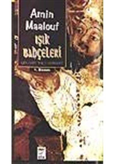 Işık Bahçeleri / Amin Maalouf