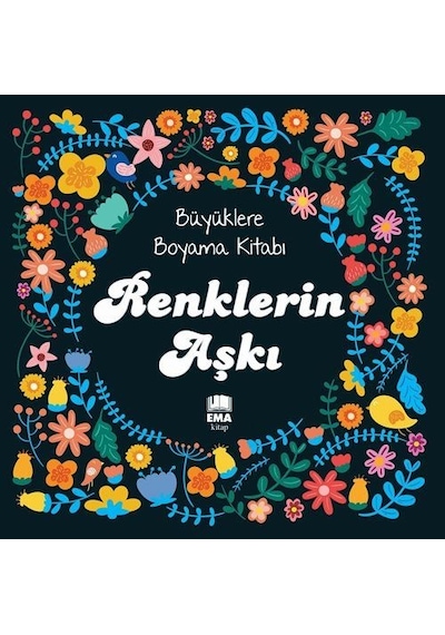 Renklerin Aşkı & Aşk İle Boya Büyüklere Boyama Kitabı Seti 2 K...
