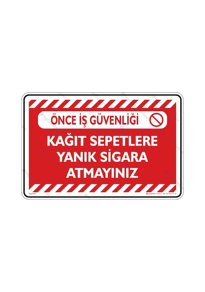 Kağıt Sepetleri Yanık Sigara Atmayınız
