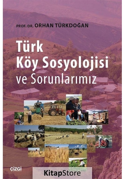 Türk Köy Sosyolojisi ve Sorunlarımız / Prof. Dr. Orhan Türkdoğan