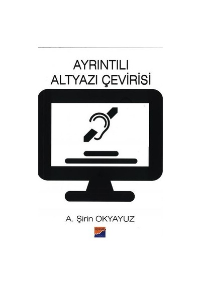 Ayrıntılı Altyazı Çevirisi  - A. Şirin Okyavuz  - Siyasal Kitabevi