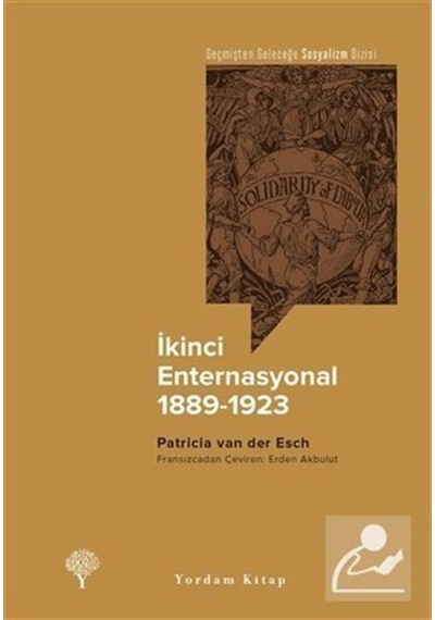Ikinci Enternasyonal 1889-1923 / Patricia Van Der Esch 9786051724102