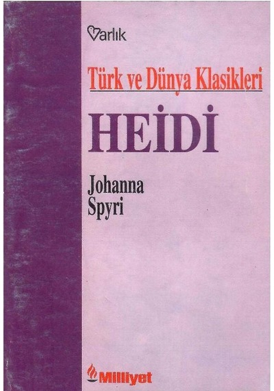 Türk Ve Dünya Klasikleri Heidi - Johanna Spyri