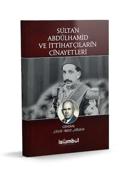 Sultan Abdulhamid Ve İttihatçıların Cinayetleri