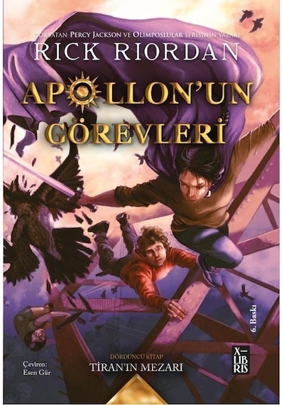 Apollon'un Görevleri - Tiran'ın Mezarı - Rick Riordan - Xlibris