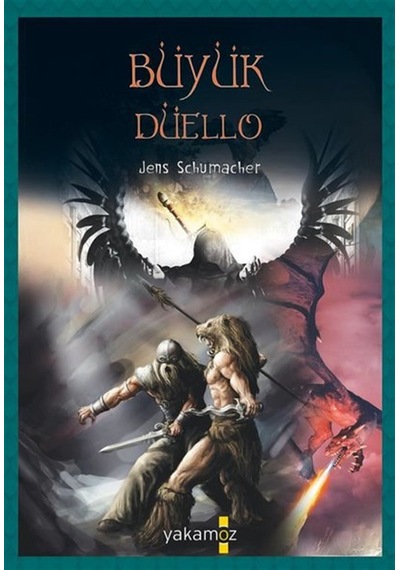 Büyük Düello-1000 Macera Dünyası - Jens Schumacher - Yakamoz Yayınları