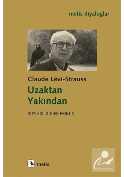 Uzaktan Yakından - Claude Lévi-Strauss - Metis Yayınları
