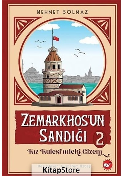 Zemarkhos'un Sandığı 2 - Kız Kulesindeki Gizem - Mehmet Solmaz - Beyaz Balina Yayınları