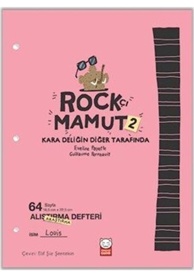 Rockçı Mamut 2 / Kara Deliğin Diğer Tarafında / Guillaume Perr...