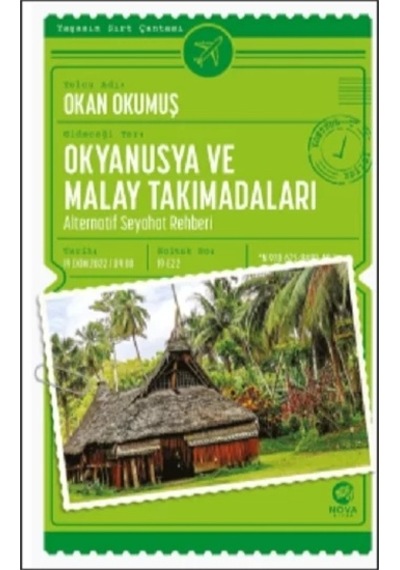 Okyanusya ve Malay Takımadaları: Alternatif Seyahat Rehberi - Okan Okumuş - Nova Kitap