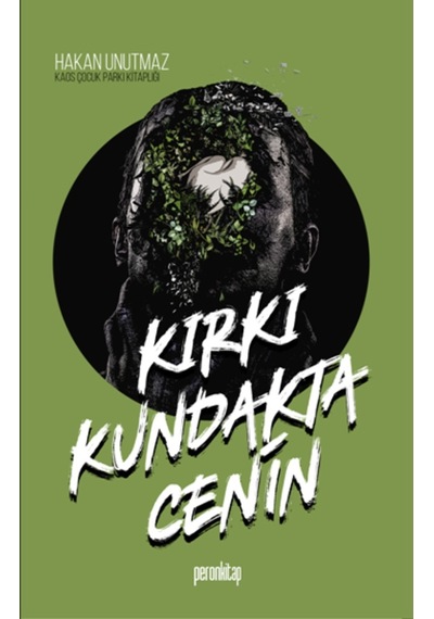 Kırkı Kundakta Cenin - Hakan Unutmaz - Peron Kitap