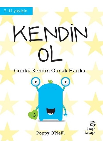 Kendin Ol - Çünkü Kendin Olmak Harika! - Poppy O’Neill - Hep Kitap