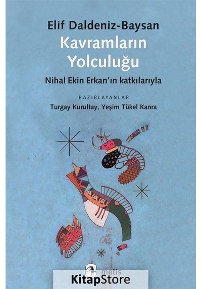 Kavramların Yolculuğu / Doç.dr. Nihal Ekin Erkan