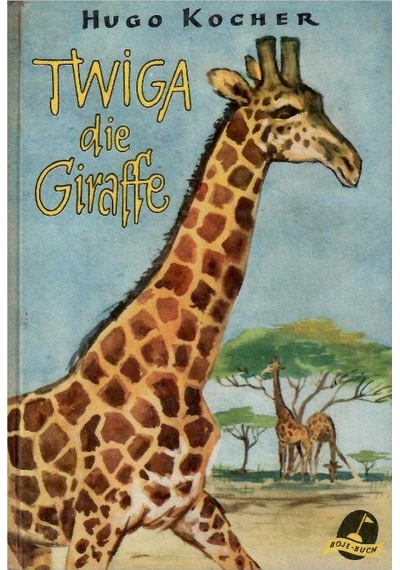 Twiga Die Giraffe - Hugo Kocher