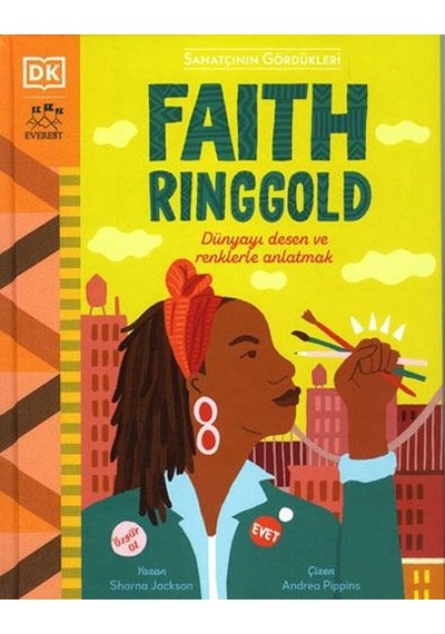 Faith Ringgold - Sanatçının Gördükleri - Sharna Jackson - Everest Yayınları