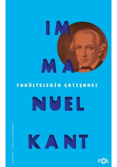 Fakültelerin Çatışması - Immanuel Kant - Fol Kitap