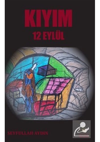 Kıyım 12 Eylül / Seyfullah Aydın