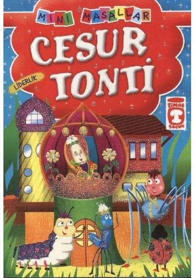 Cesur Tonti - Liderlik / Mini Masallar