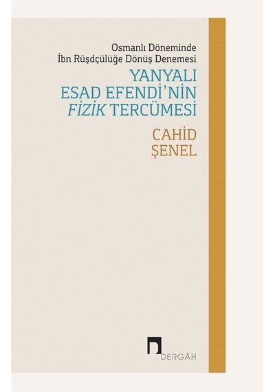 Osmanlı Döneminde İbn Rüşdçülüğe Dönüş Denemesi Yanyalı Esad E...