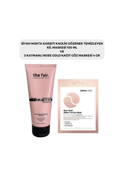 The Fair Gözenek Temizleyici Kil Maskesi 100 ML + Dermal 3 Katmanlı Rose Gold Göz Maskesi 4 G