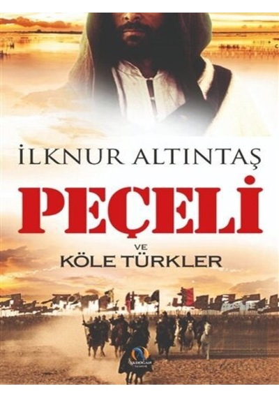 Akdoğan Yayınevi - Peçeli ve Köle Türkler