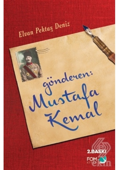 Gönderen:Mustafa Kemal - Elvan Pektaş Deniz - Fom Kitap