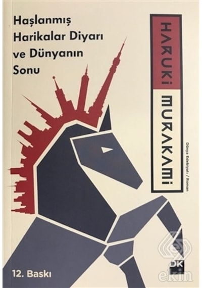 Haşlanmış Harikalar Diyarı ve Dünyanın Sonu - Haruki Murakami - Doğan Kitap