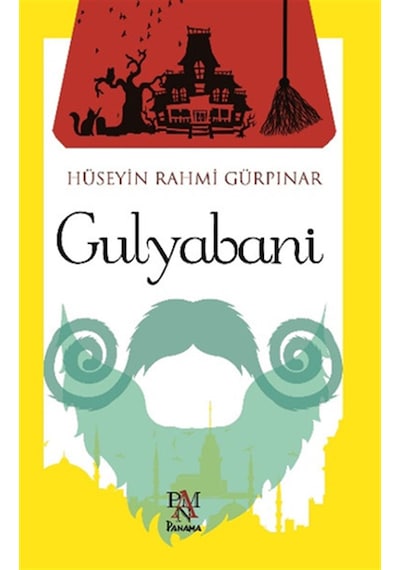 Gulyabani - Hüseyin Rahmi Gürpınar - Panama Yayıncılık