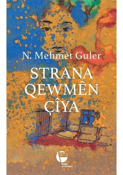 Strana Qewmên Çıya / N. Mehmet Güler