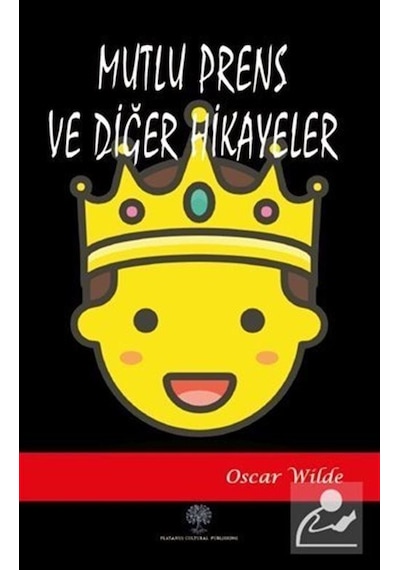 Mutlu Prens ve Diğer Hikayeler - Oscar Wilde - Platanus Publishing