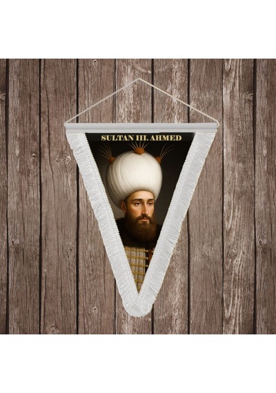 Sultan Iıı. Ahmed Beyaz Saçaklı Takdim Flama Bayrak Osmanlı Padişahları Serisi Diğer