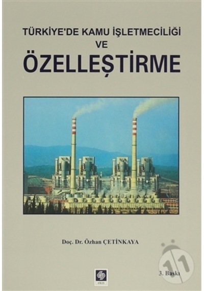 Türkiyede Kamu Işletmeciliği Ve Özelleştirme 3.Baskı/Özhan