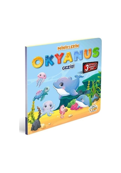 Miniklerin Okyanus Gezisi - 3 Boyutlu Hareketli Kitap