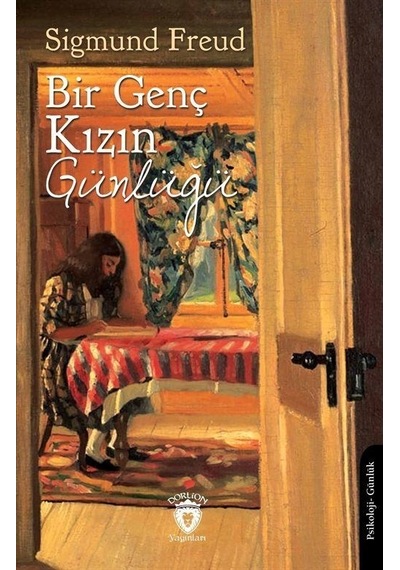 Bir Genç Kızın Günlüğü - Sigmund Freud - Dorlion Yayınevi