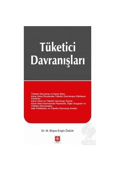 Tüketici Davranışları - M. Büşra Engin Öztürk - Ekin Basım Yayın