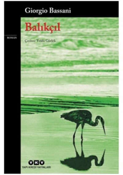 Balıkçıl - Giorgio Bassani - Yapı Kredi Yayınları