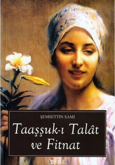 Talat ile Fitnat'ın Aşkı- İskele Yayıncılık