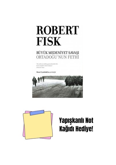 Büyük Medeniyet Savaşı: Ortadoğu Nun Fethi Ciltli + Yapışkanlı Not Kağıdı