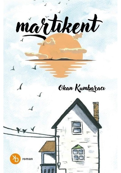 Martıkent / Okan Kumbaracı