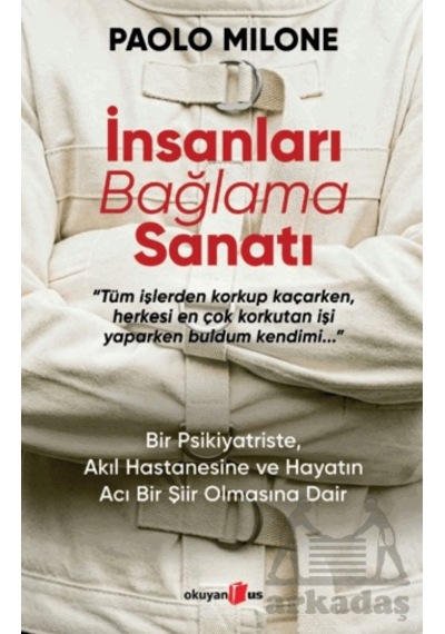 İnsanları Bağlama Sanatı Okuyan Us Yayınları