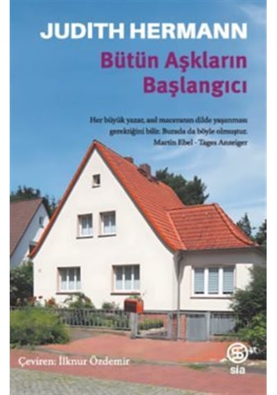 Bütün Aşkların Başlangıcı / Judith Hermann