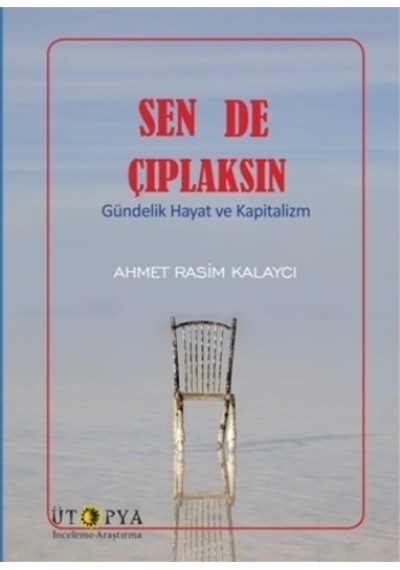 Sen De Çıplaksın Gündelik Hayat ve Kapitalizm