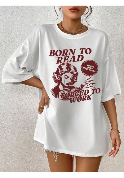Beyaz Born To Reat Baskılı Oversize T-shirt Beyaz