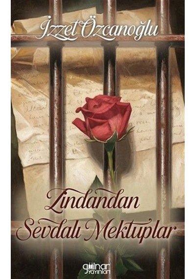 Zindandan Sevdalı Mektuplar / İzzet Özcanoğlu