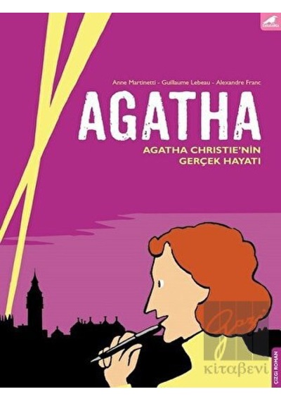Agatha-Agatha Christie'nin Gerçek Hayatı - Anne Martinetti -  Guillaume Lebeau - Karakarga
