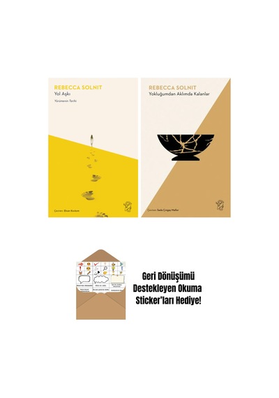 Yol Aşkı Yürümenin Tarihi + Yokluğumdan Aklımda Kalanlar